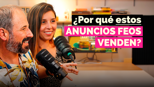 ¿Por Qué los Anuncios Feos Funcionan Mejor en 2025? - Tomás Girardi y Vale Ahumada - E37