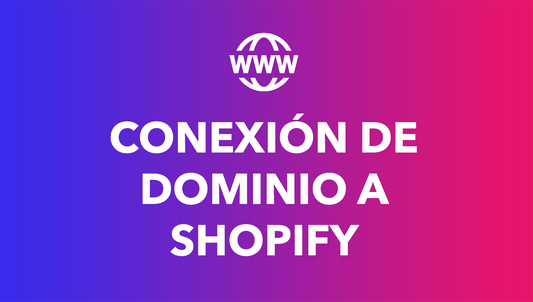 Conexión de dominio a Shopify
