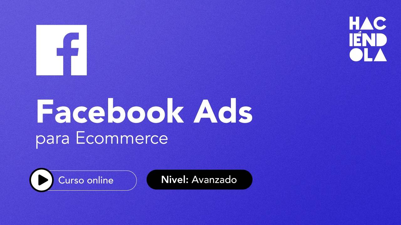 Curso Online de Facebook Ads Avanzado