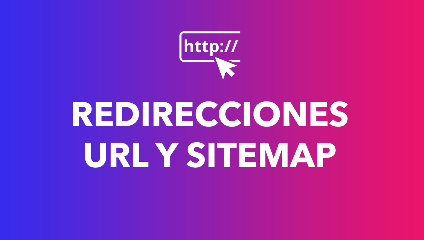 Redirecciones URL + configuración de Sitemap