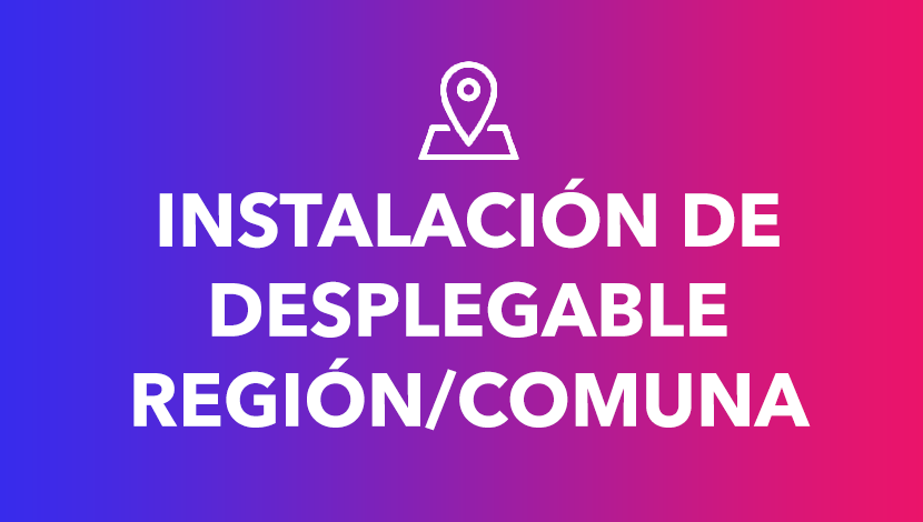 Servicio Instalación de desplegable Región/Comuna