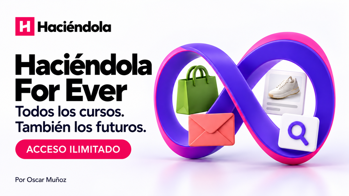 Haciéndola For Ever · Acceso Ilimitado — Haciéndola